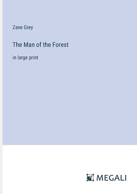 The Man of the Forest 1