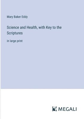 bokomslag Science and Health, with Key to the Scriptures