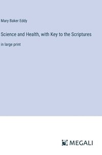 bokomslag Science and Health, with Key to the Scriptures