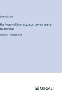 bokomslag The Poems of Emma Lazarus; Jewish poems