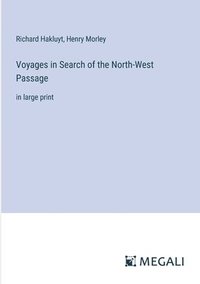 bokomslag Voyages in Search of the North-West Passage