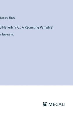 O'Flaherty V.C.; A Recruiting Pamphlet