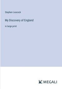 bokomslag My Discovery of England