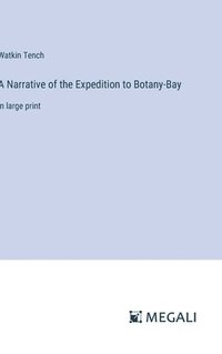 bokomslag A Narrative of the Expedition to Botany-Bay