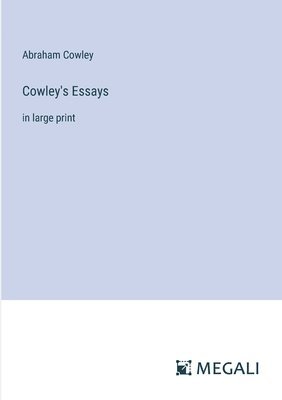 bokomslag Cowley's Essays