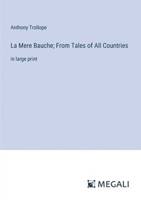 bokomslag La Mere Bauche; From Tales of All Countries