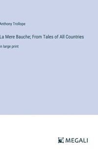 bokomslag La Mere Bauche; From Tales of All Countries