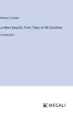 bokomslag La Mere Bauche; From Tales of All Countries