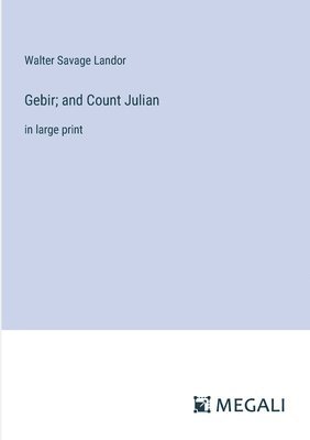 bokomslag Gebir; and Count Julian