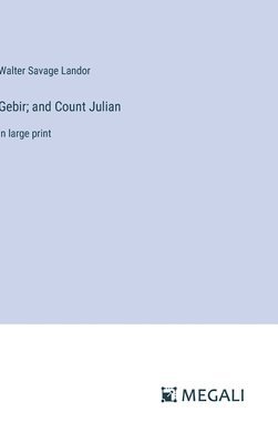 bokomslag Gebir; and Count Julian