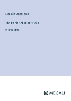 The Pedler of Dust Sticks 1