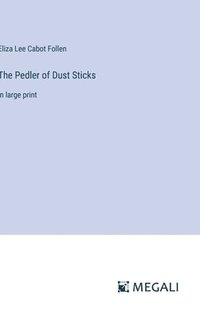bokomslag The Pedler of Dust Sticks