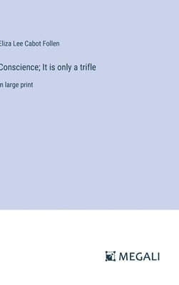 Conscience; It is only a trifle 1