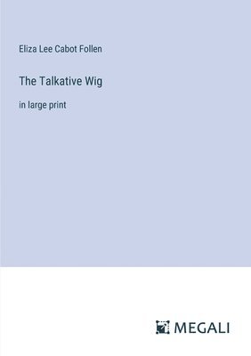 Talkative Wig