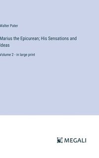 bokomslag Marius the Epicurean; His Sensations and Ideas