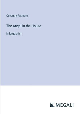 The Angel in the House 1