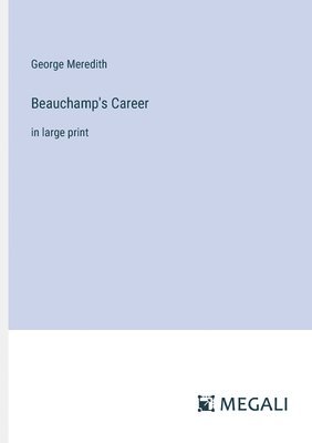 Beauchamp's Career