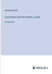 bokomslag Lord Ormont and His Aminta; a novel