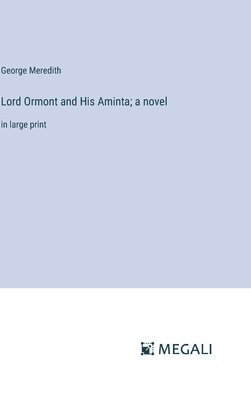 Lord Ormont and His Aminta; a novel 1