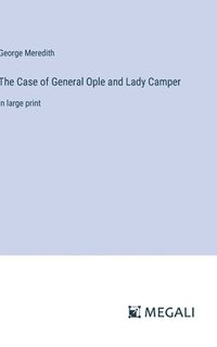 bokomslag The Case of General Ople and Lady Camper