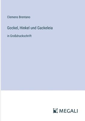 bokomslag Gockel, Hinkel und Gackeleia