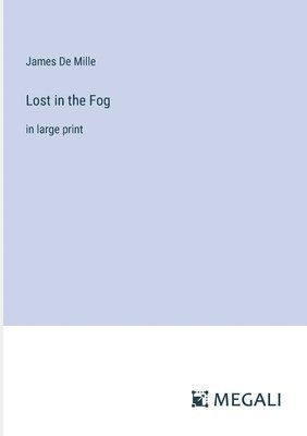 Lost in the Fog 1