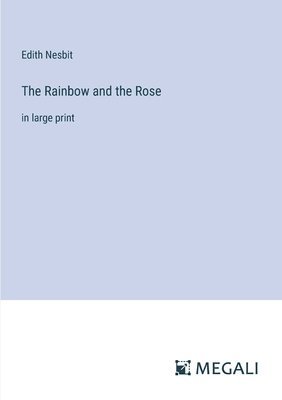 bokomslag Rainbow and the Rose