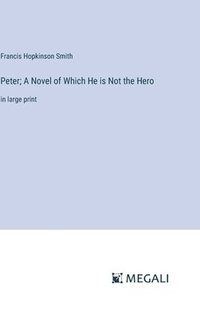 bokomslag Peter; A Novel of Which He is Not the Hero