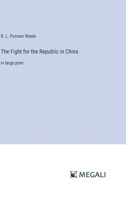 The Fight for the Republic in China 1