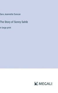 bokomslag The Story of Sonny Sahib