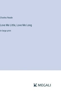 Love Me Little, Love Me Long 1