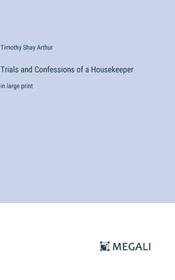 bokomslag Trials and Confessions of a Housekeeper