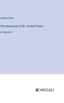 Adventures of Mr. Verdant Green