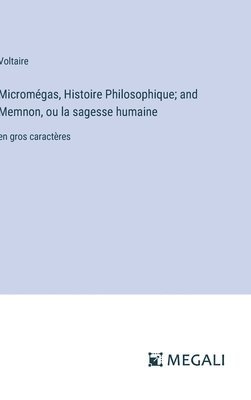 Micromgas, Histoire Philosophique; and Memnon, ou la sagesse humaine 1