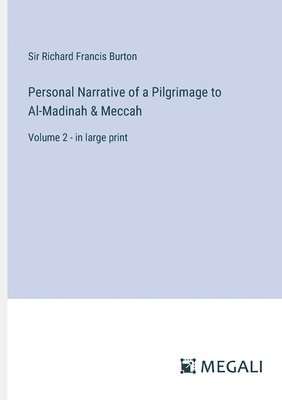 bokomslag Personal Narrative of a Pilgrimage to Al-Madinah & Meccah