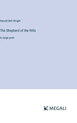 The Shepherd of the Hills 1