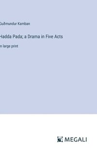 bokomslag Hadda Pada; a Drama in Five Acts