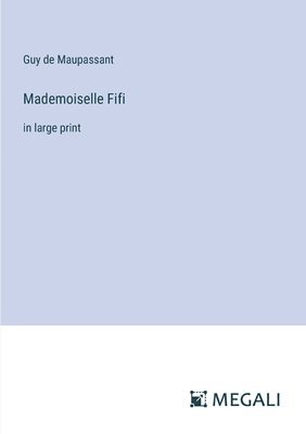 Mademoiselle Fifi 1