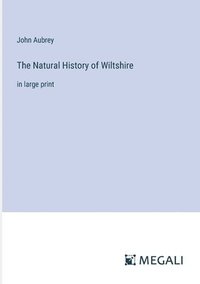 bokomslag The Natural History of Wiltshire