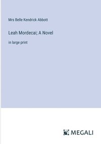 bokomslag Leah Mordecai; A Novel