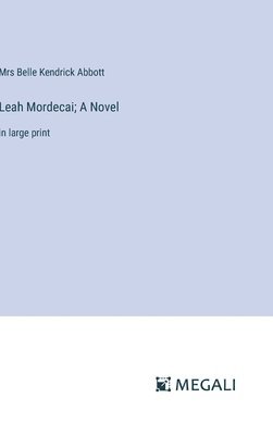 Leah Mordecai; A Novel 1