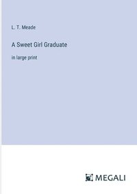 bokomslag A Sweet Girl Graduate