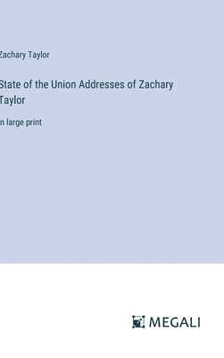 State of the Union Addresses of Zachary Taylor 1