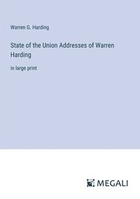 bokomslag State of the Union Addresses of Warren Harding