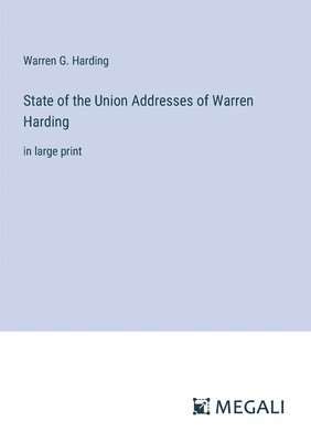 bokomslag State of the Union Addresses of Warren Harding