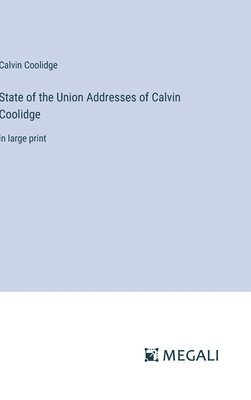 State of the Union Addresses of Calvin Coolidge 1