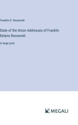 State of the Union Addresses of Franklin Delano Roosevelt 1