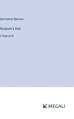 Absalom's Hair 1