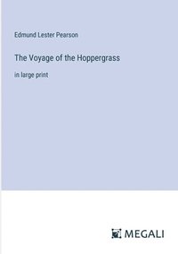 bokomslag The Voyage of the Hoppergrass