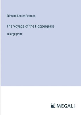 Voyage of the Hoppergrass